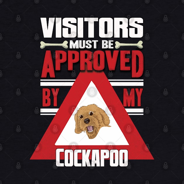 Visitors Must Be Approved By My Cockapoo - Gift For Cockapoo Owner Cockapoo,head, Lover by HarrietsDogGifts